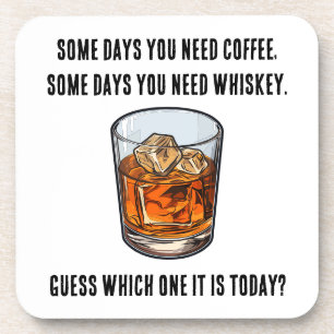 Funny Whiskey Tumbler - Kaffee oder Whiskey? Getränkeuntersetzer