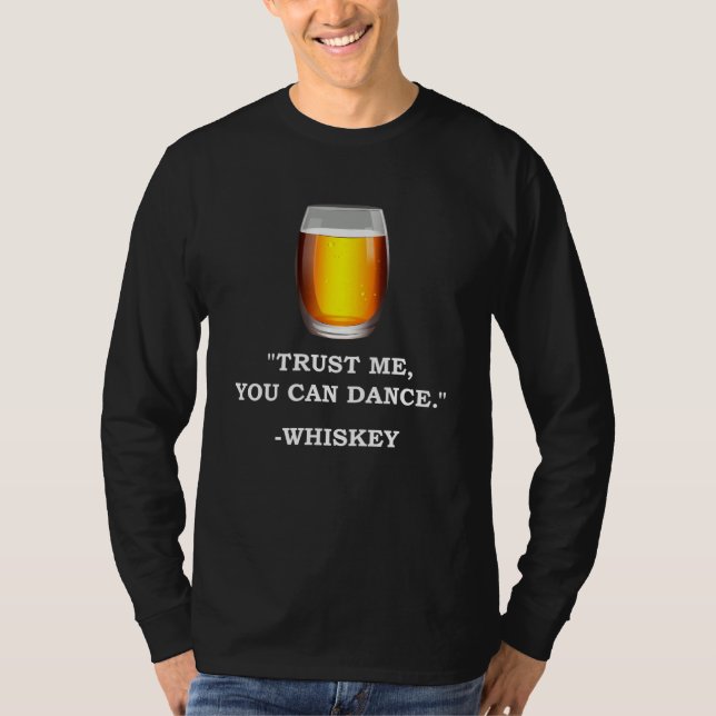Funny Whiskey Vertraue mir Whiskey trinken Whiskey T-Shirt (Vorderseite)