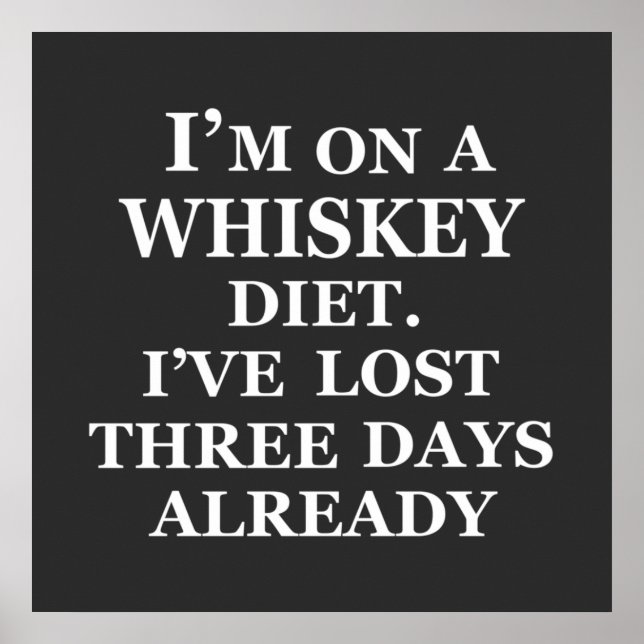 Funny Whisky zitiert Spaß Whiskey Redewendungen Poster (Vorne)