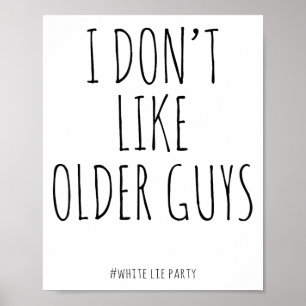 Funny White Lies Party, das ich nicht mag ältere T Poster