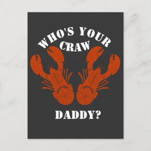 Funny Who is Your Craw Daddy Postkarte