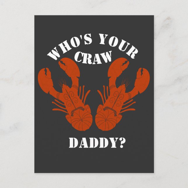 Funny Who is Your Craw Daddy Postkarte (Vorderseite)