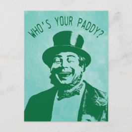 Funny Who is Your Paddy St. Patricks Day Postkarte