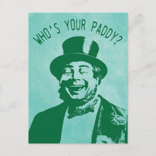 Funny Who is Your Paddy St. Patricks Day Postkarte