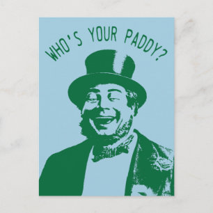 Funny Who is Your Paddy St. Patricks Day Postkarte