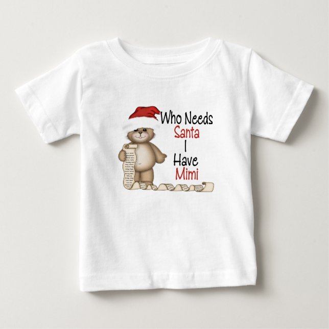 Funny Who Needs Santa Mimi Baby T-shirt (Vorderseite)