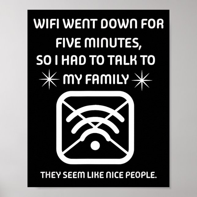 Funny Wifi Went Down Quote Computer Nerd Gift  Poster (Vorne)