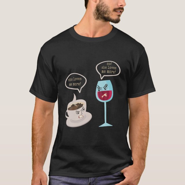 Funny Wine Coffee Lover T-Shirt (Vorderseite)