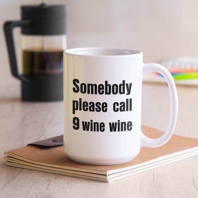 Funny Wine Emergency Zitat Kaffeetasse (Makes a great gift!)