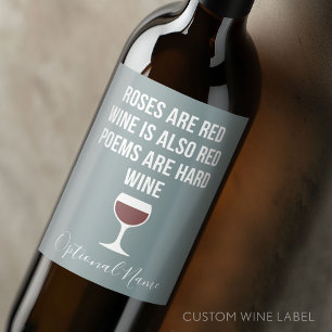 Funny Wine Gedicht - Wein ist Rote Poesie ist hart Weinetikett