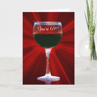 Funny Wine Happy 69. Geburtstag Feiertagskarte