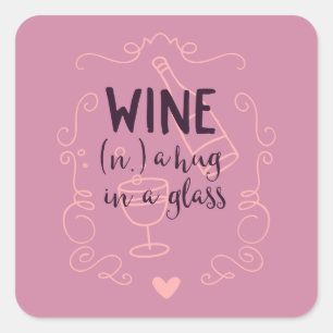 Funny Wine ist ein Schluck in einem Glas Quadratischer Aufkleber