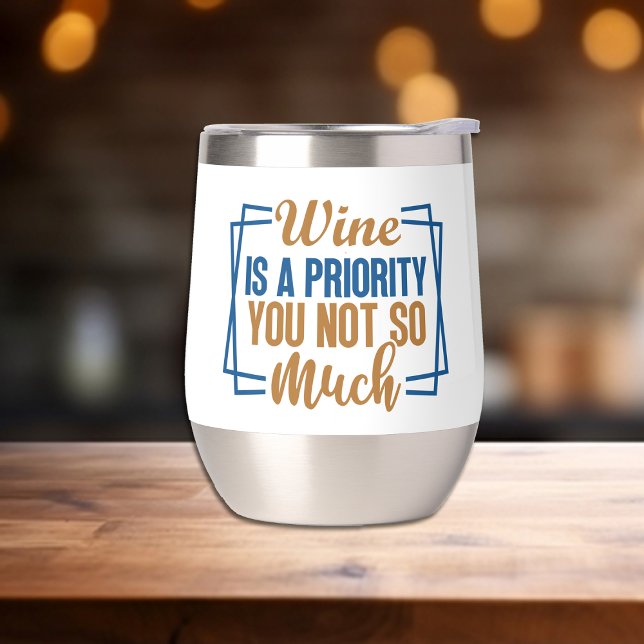 Funny Wine ist eine Priorität (Von Creator hochgeladen)