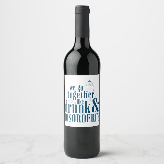 Funny Wine Label Betrunken und ungeordnet Freunde Weinetikett (Vorderseite)