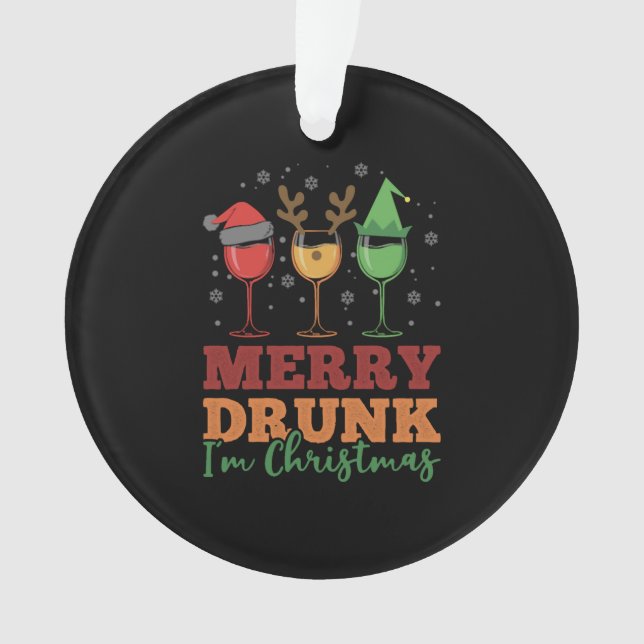 Funny Wine Lover Merry Betrunken Ich bin Weihnacht Ornament (Vorderseite)