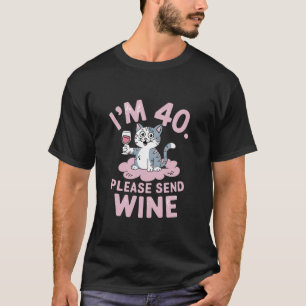 Funny Wine Lover Niedlich Cat 40. Geburtstag Party T-Shirt