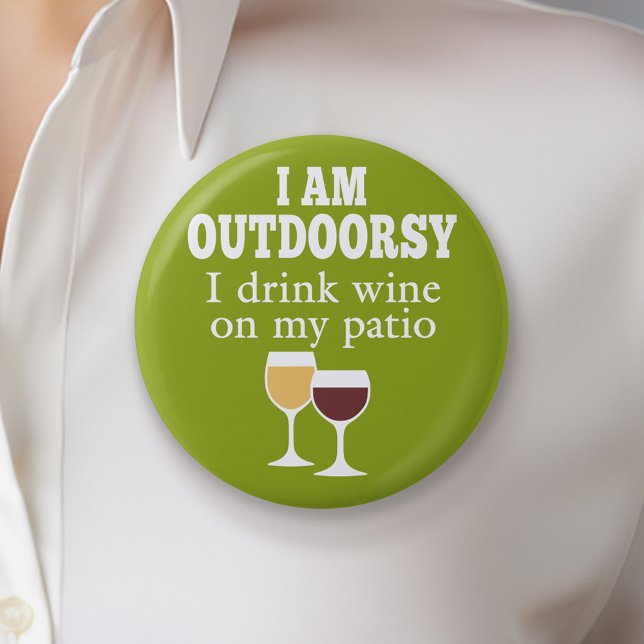 Funny Wine Quote - Ich trinke Wein auf meiner Terr Button (Funny Wine Button)