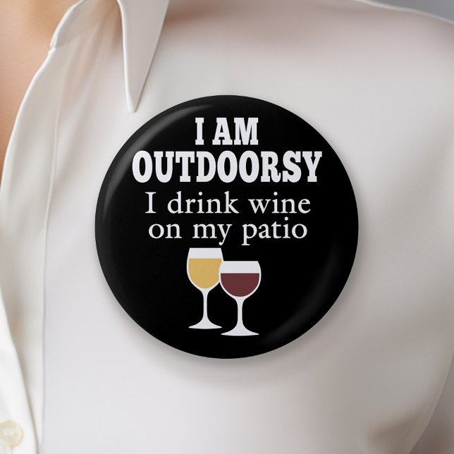 Funny Wine Quote - Ich trinke Wein auf meiner Terr Button (Funny Wine Button)