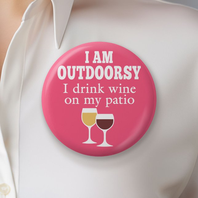 Funny Wine Quote - Ich trinke Wein auf meiner Terr Button (Custom Button)