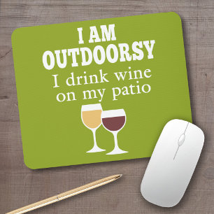Funny Wine Quote - Ich trinke Wein auf meiner Terr Mousepad