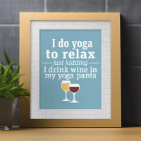 Funny Wine Quote - Ich trinke Wein in Yoga Hose