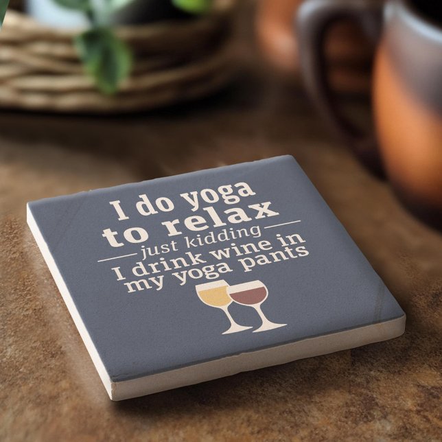 Funny Wine Quote - Ich trinke Wein in Yoga Hose Steinuntersetzer (Custom Stone Coaster)