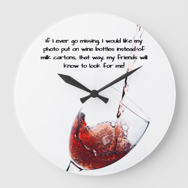 Funny Wine Quote Wall Clock Große Wanduhr (Vorderseite)