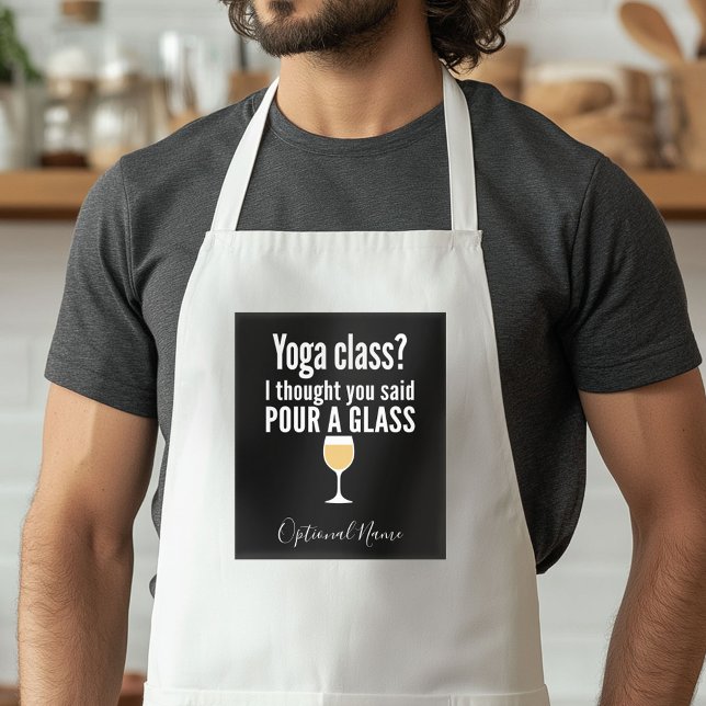 Funny Wine Quote - Yoga Class? Glass Schürze (Custom Apron with a Photo Collage)