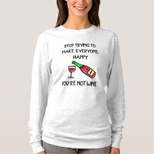 Funny Wine Quotes Alkohol Spaß T-Shirt