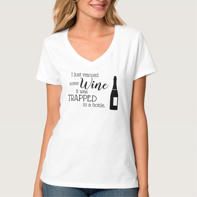 Funny Wine Sprichwort Zitat aus Flasche gerettet T-Shirt (Vorderseite)