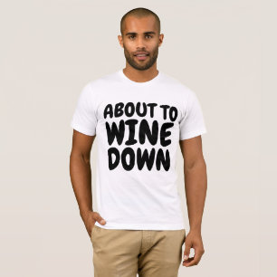 Funny WINE T - Shirt T-Shirts
