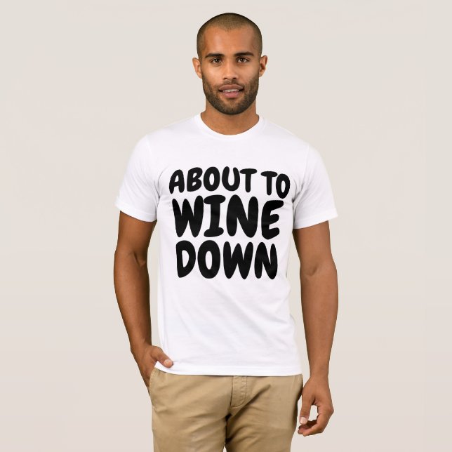 Funny WINE T - Shirt T-Shirts (Vorne ganz)