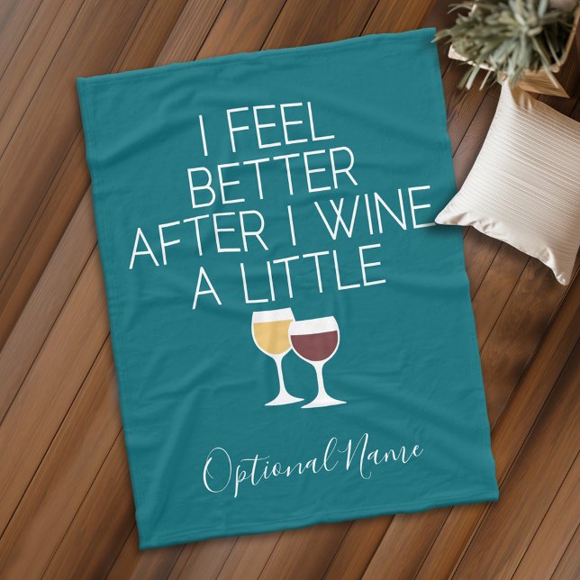 Funny Wine Zitat - Ich fühle mich besser, nachdem  Fleecedecke (Personalized fleece blanket with funny wine saying)