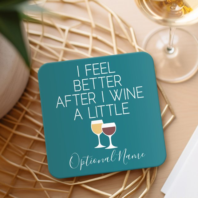 Funny Wine Zitat - Ich fühle mich besser, nachdem  Rechteckiger Pappuntersetzer (Personalized Coaster with a funny wine joke)