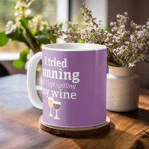 Funny Wine Zitat - Ich habe es versucht zu laufen  Tasse
