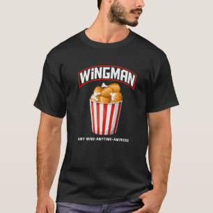 Funny Wingman Any Wingman jederzeit überall hin Ch T-Shirt