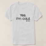 Funny Winter Quote | Tis the Season to Be Freezing T-Shirt<br><div class="desc">Looking for the perfect winter gift that makes people smile? This design is made for everyone who knows the struggle of cold weather and loves to laugh about it.</div>