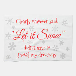 Funny Winter Snow Sassy Quote Typografie Geschirrtuch