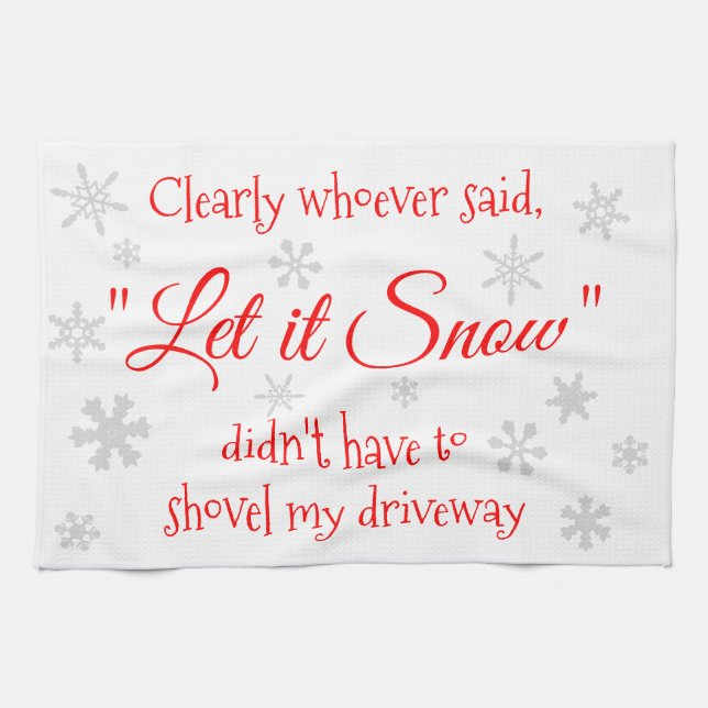 Funny Winter Snow Sassy Quote Typografie Geschirrtuch (Horizontal)