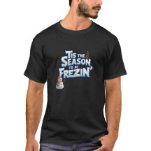 Funny Winter T - Shirt, das ist die Jahreszeit Fre