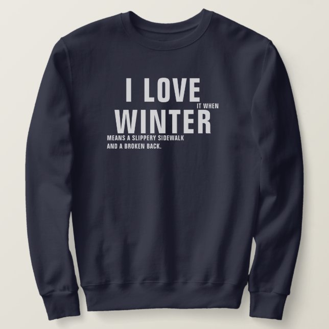 Funny Winter Zitat Herren Navy Blue Sweater Sweatshirt (Design vorne)