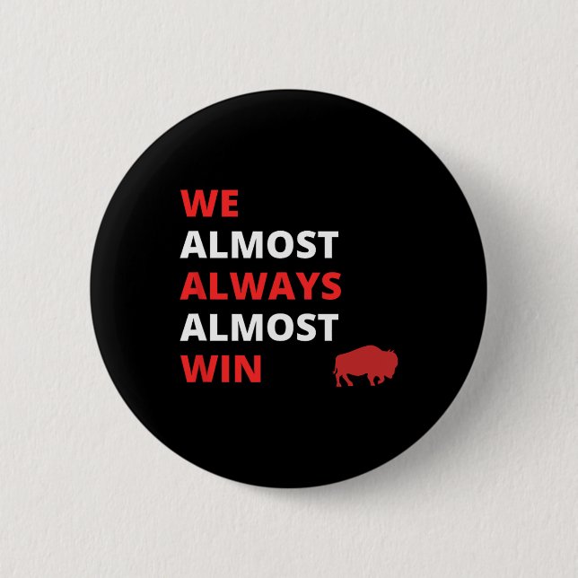 Funny wir fast immer gewinnen Fußball Button (Vorderseite)