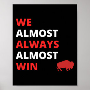 Funny wir fast immer gewinnen Fußball Poster