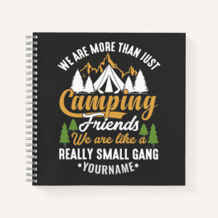 Funny, wir sind mehr als nur Camping-Freunde Notizbuch