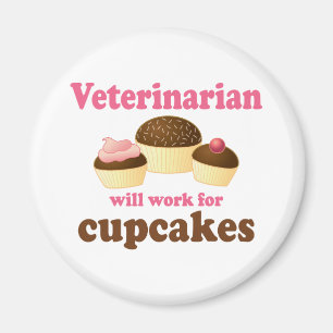 Funny wird für Cupcakes Veterinary arbeiten Magnet