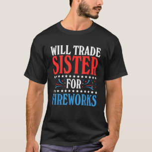 Funny wird Schwester für Feuerwerk tauschen 4. Jul T-Shirt