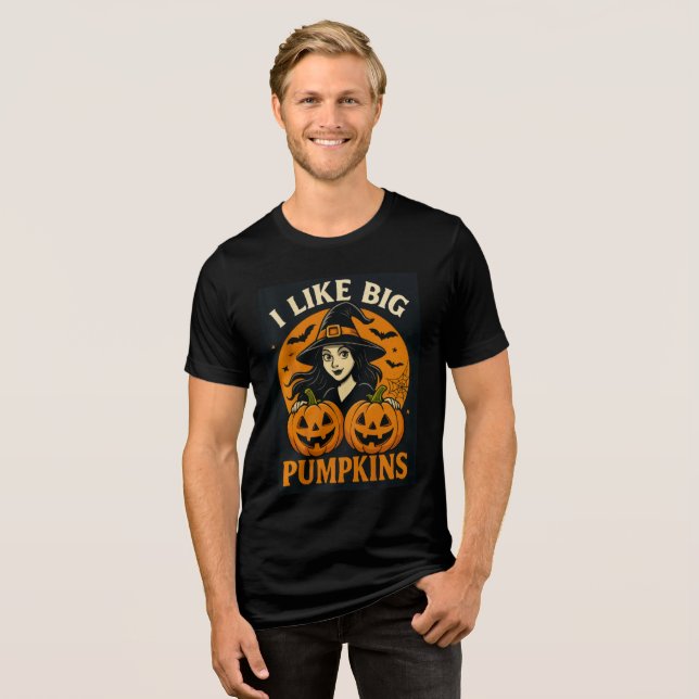 Funny Witch “I Like Big Pumpkins” Art Tri-Blend Shirt (Vorderseite voll)