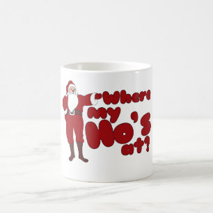 Funny, wo meine Ho ist in Santa Kaffeetasse