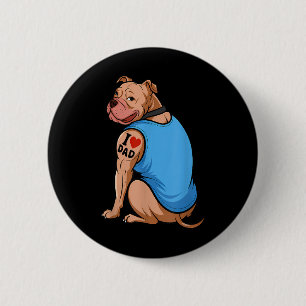 Funny Women Hund Pitbull I Liebe Vater Tattoo Button