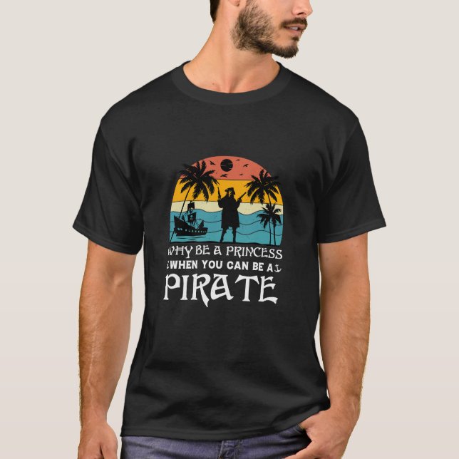 Funny women pirate tshirt why be a princess (Vorderseite)
